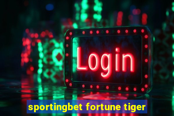 sportingbet fortune tiger